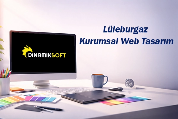 Lüleburgaz Kurumsal Web Tasarım