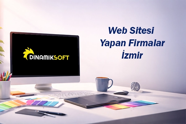 Web Sitesi Yapan Firmalar İzmir